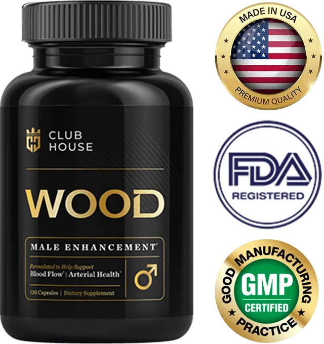 ClubHouse Wood Formula™ |  Official Website - Enhance Male Vitality